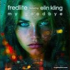 My Goodbye feat. Elin Kling