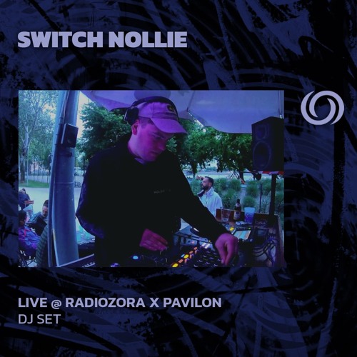 SWITCH NOLLIE @ RadiOzora x Pavilon | 16/05/2024