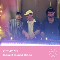 CTW151 • Desert Island Disco
