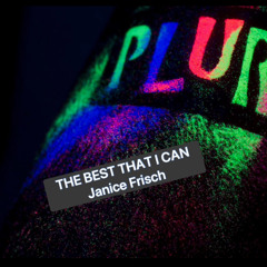 The Best That I Can - Janice Frisch Track 3 of 4 for Unreleased EP)