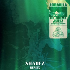 RL Grime & Juelz - Formula (SHADEZ REMIX)