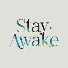 Stay Awake