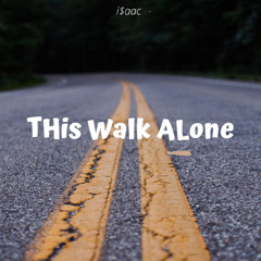 This Walk Alone