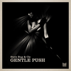 Steve Bug & Cle - Gentle Push