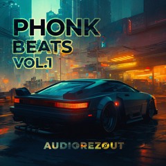 Audiorezout - Phonk Beats, Vol.1 (Sampler)