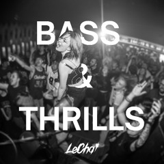 LeCha' - Bass & Thrills [Extended Free Download]