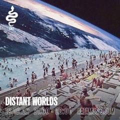 Distant Worlds - Aaja Channel 2 - 18 02 22