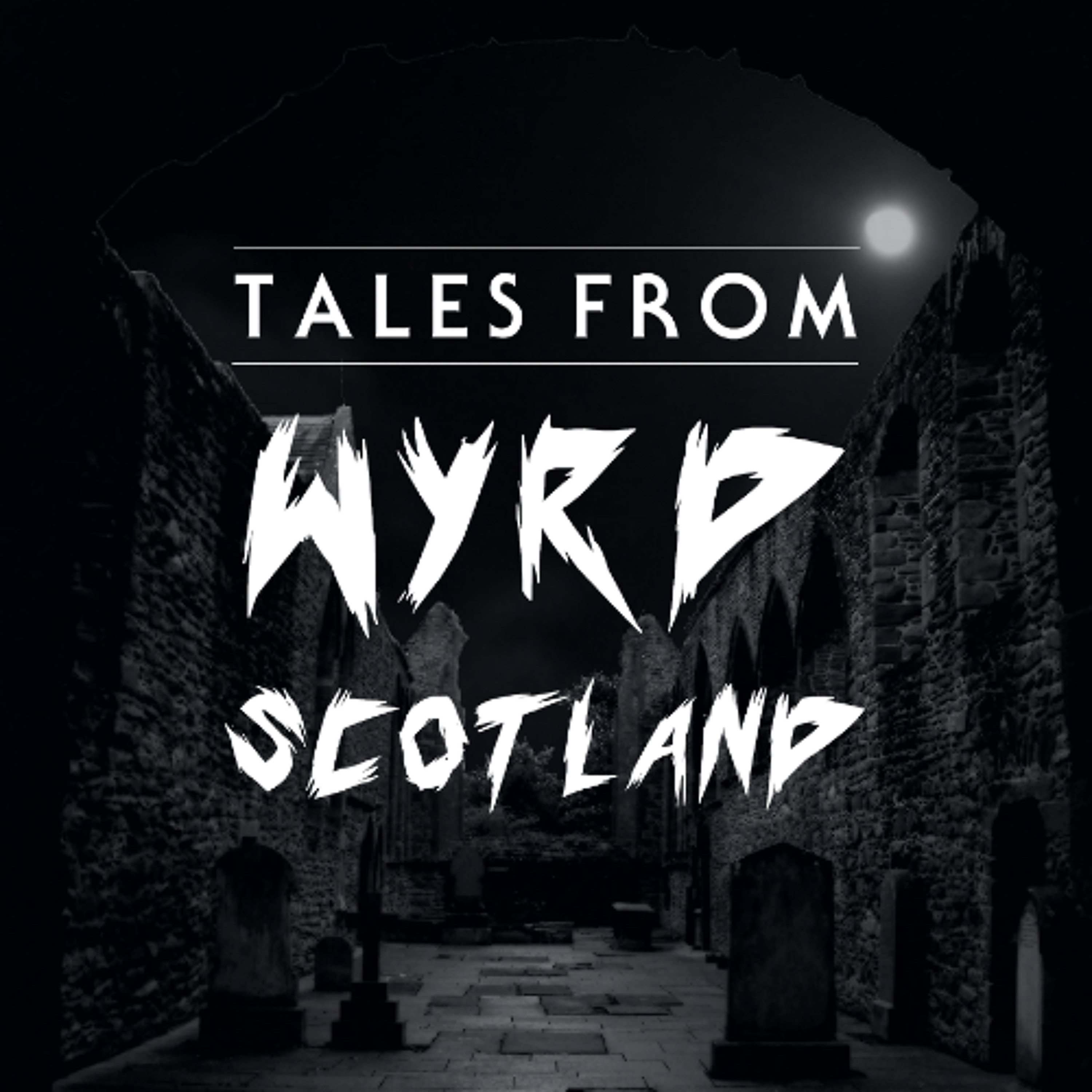 Tales From Wyrd Scotland | Episode 27 - The Grey Paw