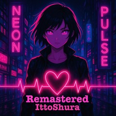 Neon Pulse (Remastered)