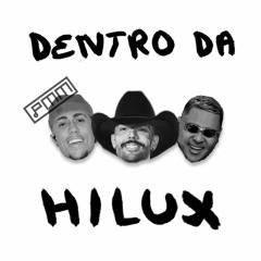DENTRO DA HILUX I'M YOURS