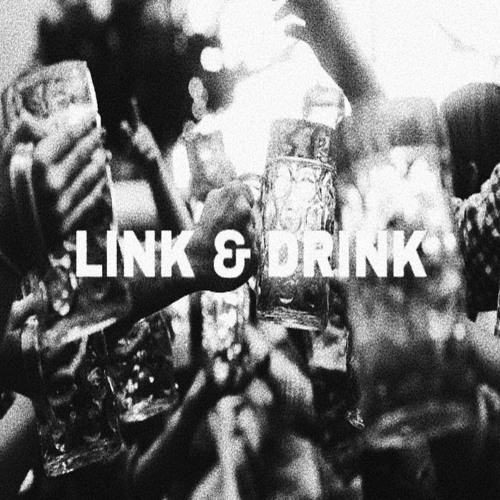 Link & Drink(feat. Ian Magoma)