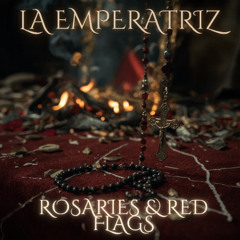 Rosaries & Red Flags