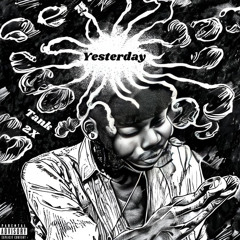 Yesterday (Prod. Curtiz57)