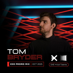 Tom Bryder - EXE Promo Mix (Oct 2025) #exe #kulttalents