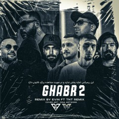 Evin Ft Tnt Remix Ghabr 2 (Remix by Evin Ft Tnt