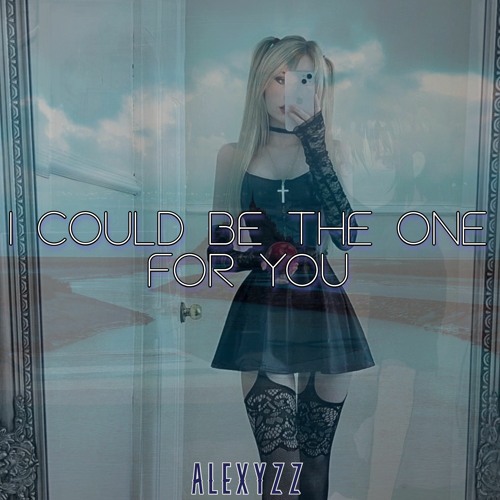 [SPOTIFY] I Could Be The One For You - ALEXYZZ (Original Mix)