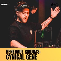 RENEGADE RIDDIMS: Cynical Gene