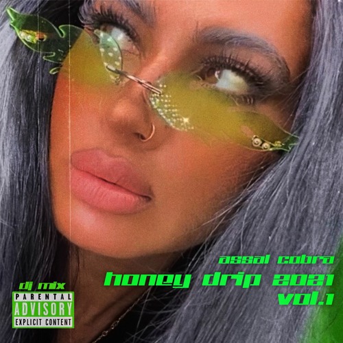 HONEY DRIP 2021 VOL.1 - ASSAL COBRA