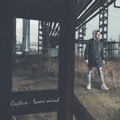 Captive - Same Mind