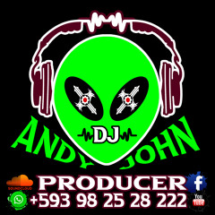 MAESTRO JOSE GUACHO NUESTRO DESTINO REMIX 2022 By. ANDY JOHN DJ PRODUCER +593 98 25 28 222