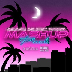 Kastra MMW 2022 Mashup Pack [37 Tracks] [Digital Music Pool]