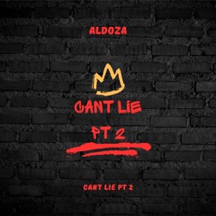 Cant Lie Pt 2