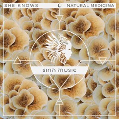 PREMIERE: She Knows - Natural Medicine (Dan Buri Remix)