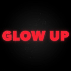 Glow Up