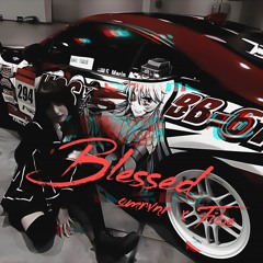 Blessed (ft. omrnvr)
