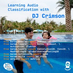 Learning Audio Classification with DJ Crimson