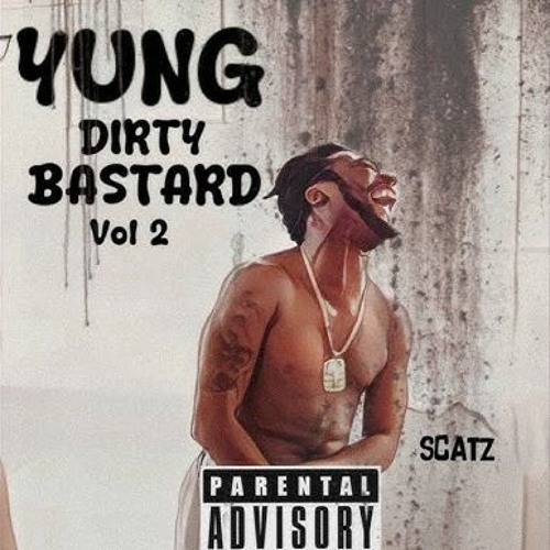Scatz - Yung Dirty 2.0