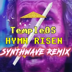 TempleOS Hymn Risen [Synthwave remix]