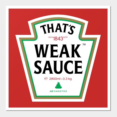 Weak Sauce Instrumental