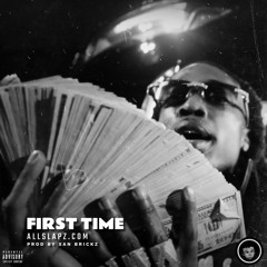 first time - daboii, 22nd jim, allblack, lou deezi, xanbrickz, west coast, bay area type beat