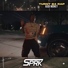Audi Money - Turnt B4 Rap