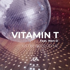 Vitamin T - Just B Good 2 Me (Extended Mix)
