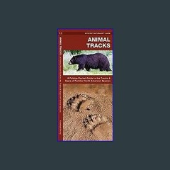 Download Ebook 📖 Animal Tracks: A Folding Pocket Guide to the Tracks & Signs of Familiar North Ame