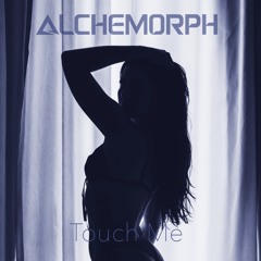 Touch Me