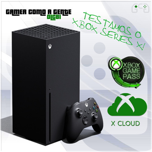 Stream DLC #081 - Xbox One Series X by Gamer Como A Gente | Listen online  for free on SoundCloud