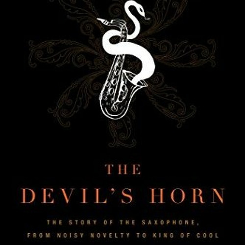 Stream [ACCESS] EPUB KINDLE PDF EBOOK The Devil's Horn The Story of
