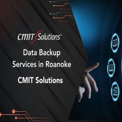 data backup services in Roanoke - CMIT Solutions