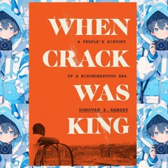 (pdf) Download When Crack Was King: A People's History of a Misunderstood Era