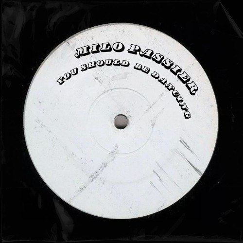 Milo Passier - You Should Be Dancing