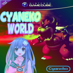 CYANEKO WORLD