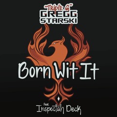 Born Wit It ft. Inspectah Deck