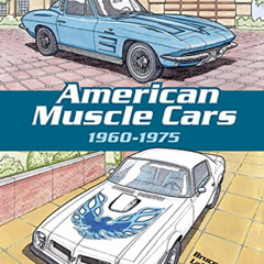 ACCESS PDF 📚 American Muscle Cars, 1960-1975 Coloring Book (Dover Planes Trains Auto