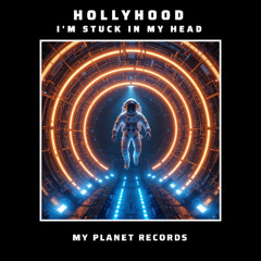 HollyHood - I'm Stuck In My Head (Radio Edit)