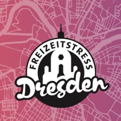 Freizeitstress Dresden: Juli 2020 #Sommer