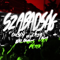Szabadság ft. Laza Laca & Galambos Péter