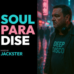 SOUL PARADISE MIXED BY JACKSTER